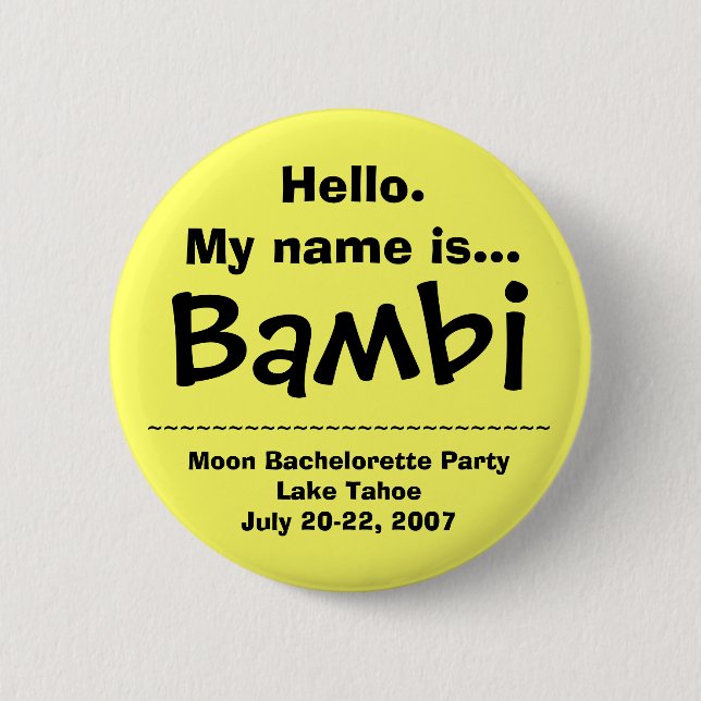 Hello. My name is Bambi Pinback Button (Front)