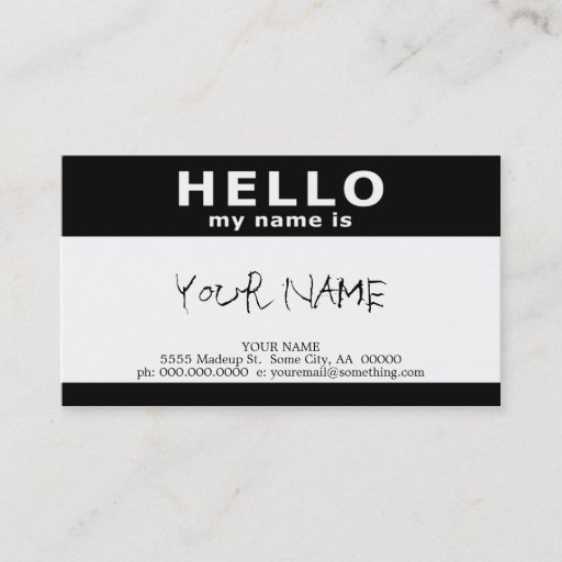 Customizable hello my name is : black and white business card templates