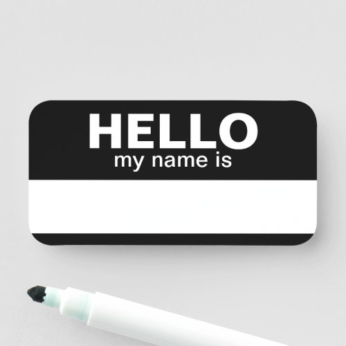 Hello my name is _ Black _ Employee Dry Erase Name Tag