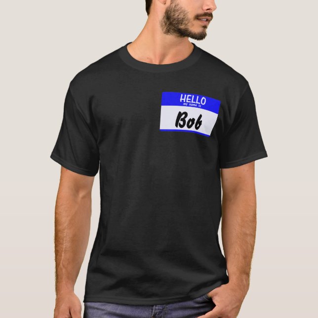 Hello My Name Is ______ Black Tee (Front)