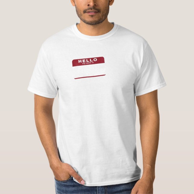Hello my name is blank T-Shirt (Front)
