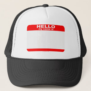 Hello my name is BLANK Trucker Hat