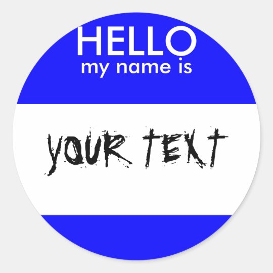 HELLO my name is (BLUE) Classic Round Sticker