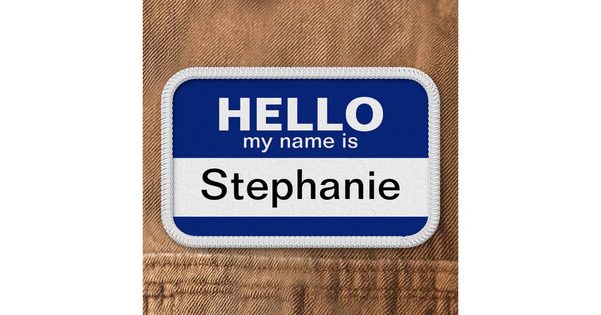 Hello my name is - Blue - Custom Employee Name Patch | Zazzle