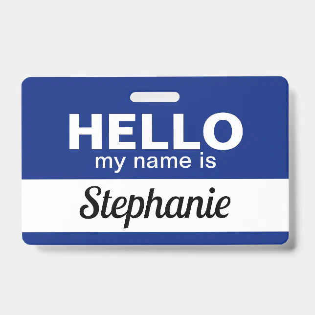 Hello my name is Blue Custom Employee Name Script Badge | Zazzle