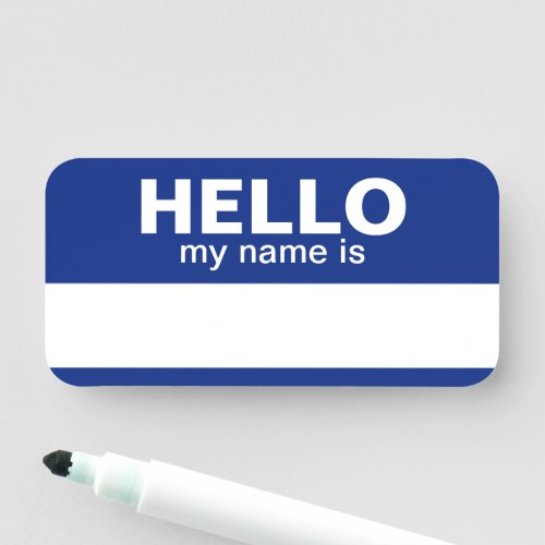 Hello my name is _ Blue _ Employee Dry Erase Name Tag