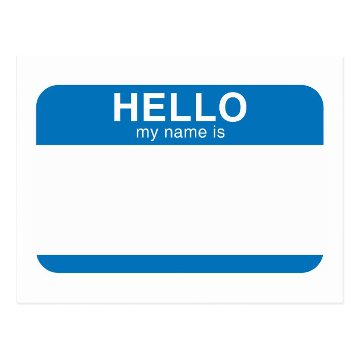 Hello My Name Is - Blue Postcard | Zazzle.com