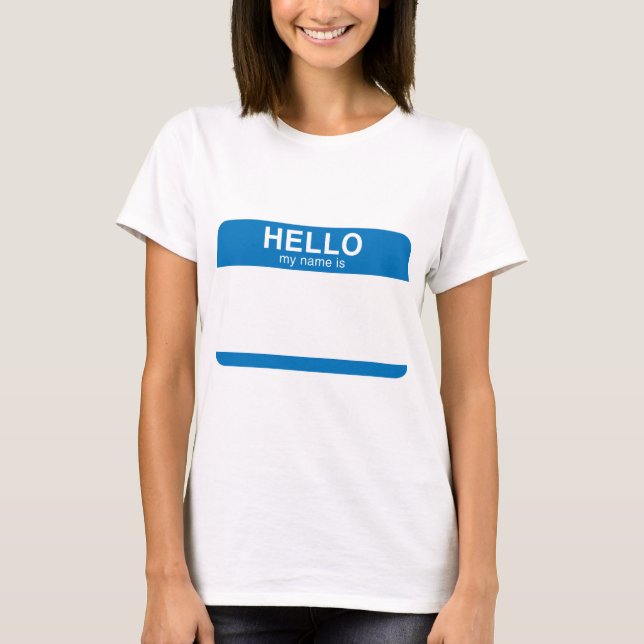 Hello My Name Is - Blue T-Shirt (Front)