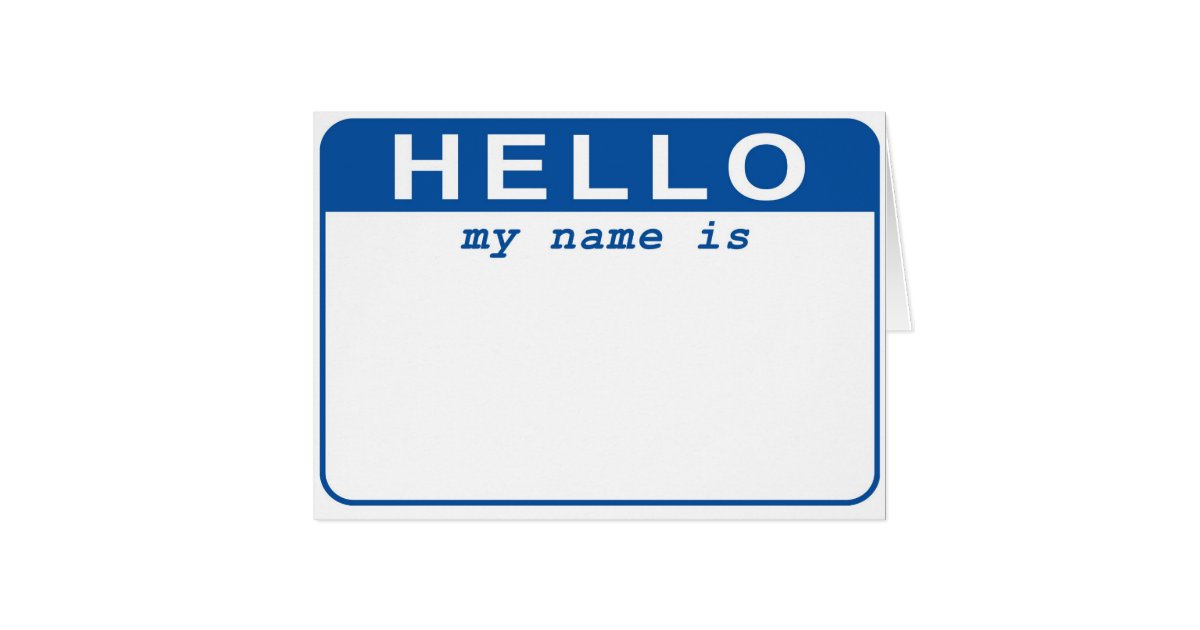 Hello - My name is Card | Zazzle