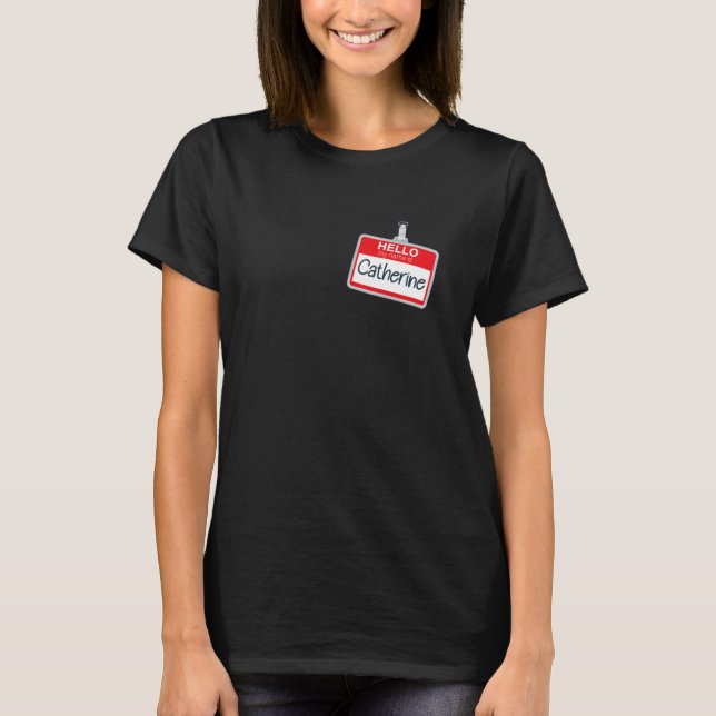 Hello My Name Is Catherine Funny Halloween Costume T-Shirt (Front)