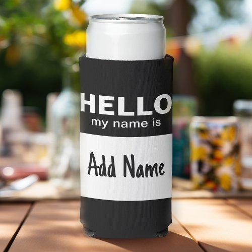 Hello my name is _ classic add text black white seltzer can cooler
