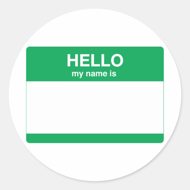 Hello, My Name is Classic Round Sticker (Front)