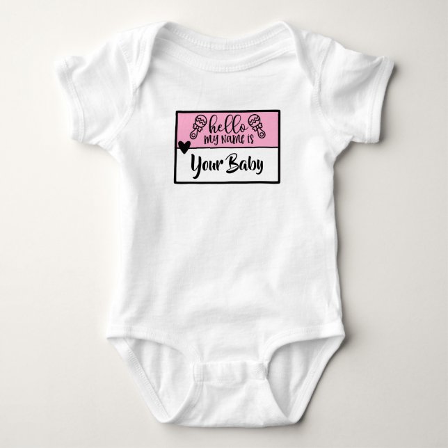 Hello My Name Is "custom baby name" Bodysuit (Front)
