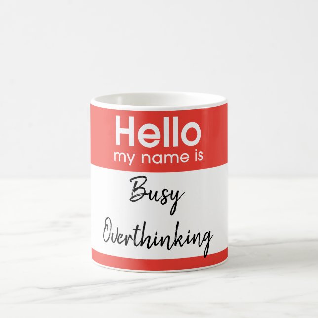 Hello My Name Is Custom Coffee Mug (Center)