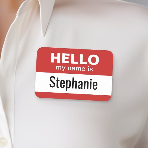 Hello my name is _ Custom Name and can edit color Name Tag