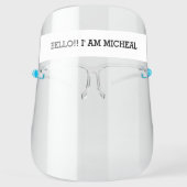 Hello! My name is - Custom Name Face Shield (Front)
