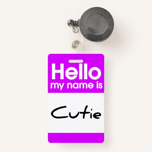 Hello My Name Is Cutie - Badge (Front with Retractable)