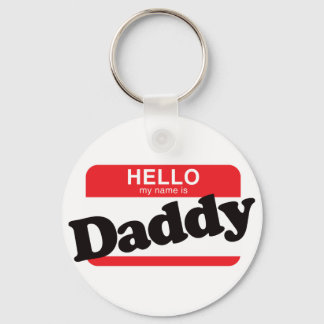 Hello My Name Is Daddy Keychain
