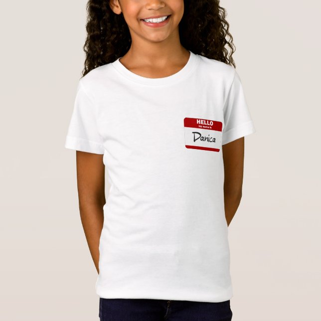 Hello My Name Is Danica (Red) T-Shirt (Front)
