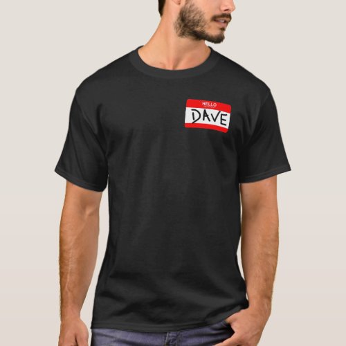 Hello My Name Is Dave  The Office US1294png1294 T_Shirt