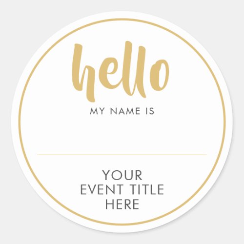HELLO MY NAME IS Event or Occasion Personalized Classic Round Sticker