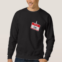 Hello My Name Is Ian Lazy Halloween Costume Name T Sweatshirt