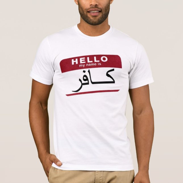 Hello, my name is INFIDEL! T-Shirt (Front)