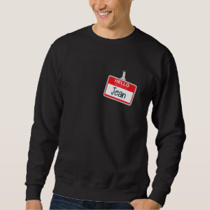 Hello My Name Is Jean Funny Halloween Costume Name Sweatshirt