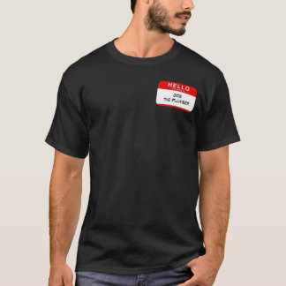 Hello My Name is Joe the Plumber T-Shirt