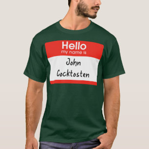 Hello my name is John Cocktosten Fletch T-Shirt