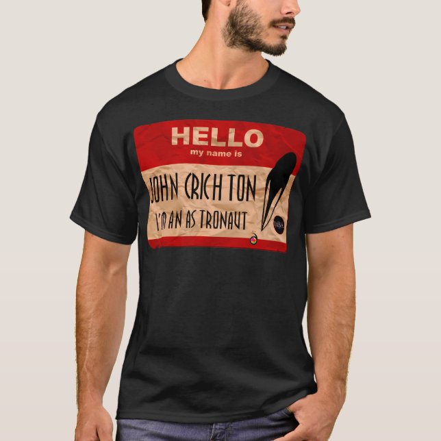 Hello My Name Is John Crichton T-Shirt (Front)