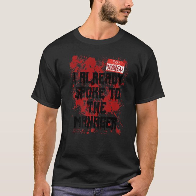 Hello My Name Is Karen Bloody  Halloween Costume T-Shirt (Front)