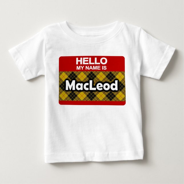 Hello My Name is MacLeod Scottish Clan Tartan Baby T-Shirt (Front)