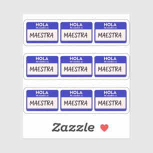 Hello My Name Is Maestra - Spanish Class Teacher Sticker