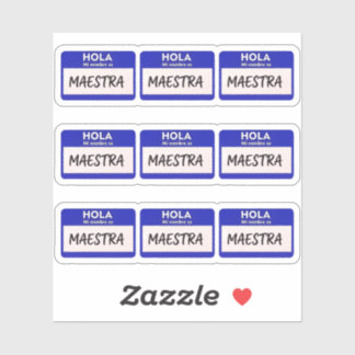 Hello My Name Is Maestra - Spanish Class Teacher Sticker