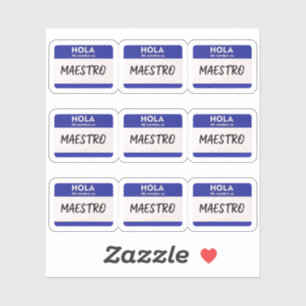 Hello My Name Is Maestro - Spanish Class Teacher  Sticker