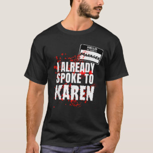 Hello My Name is Manager Spoke to Karen Couples Co T-Shirt