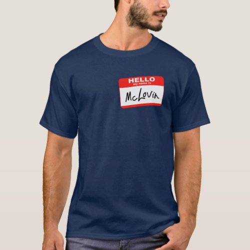 Hello my name is McLovin T_Shirt