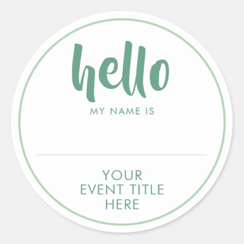 HELLO MY NAME IS _ Mint Green Event Personalized Classic Round Sticker