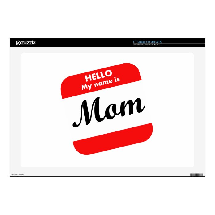 Hello My Name Is Mom Skin For Laptop