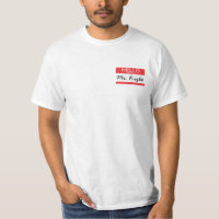 Hello My Name Is Mr. Right T-Shirt