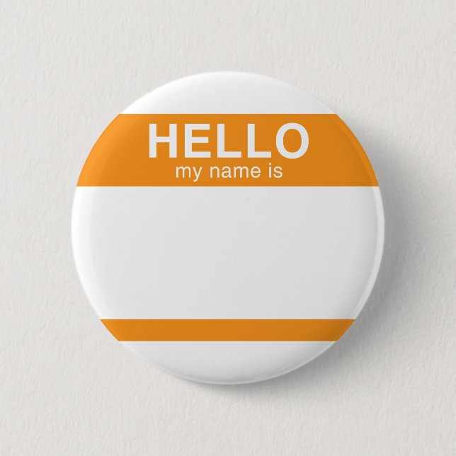 Hello My Name Is - Orange Pinback Button (Front)