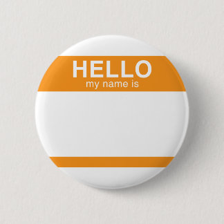 Hello My Name Is - Orange Pinback Button