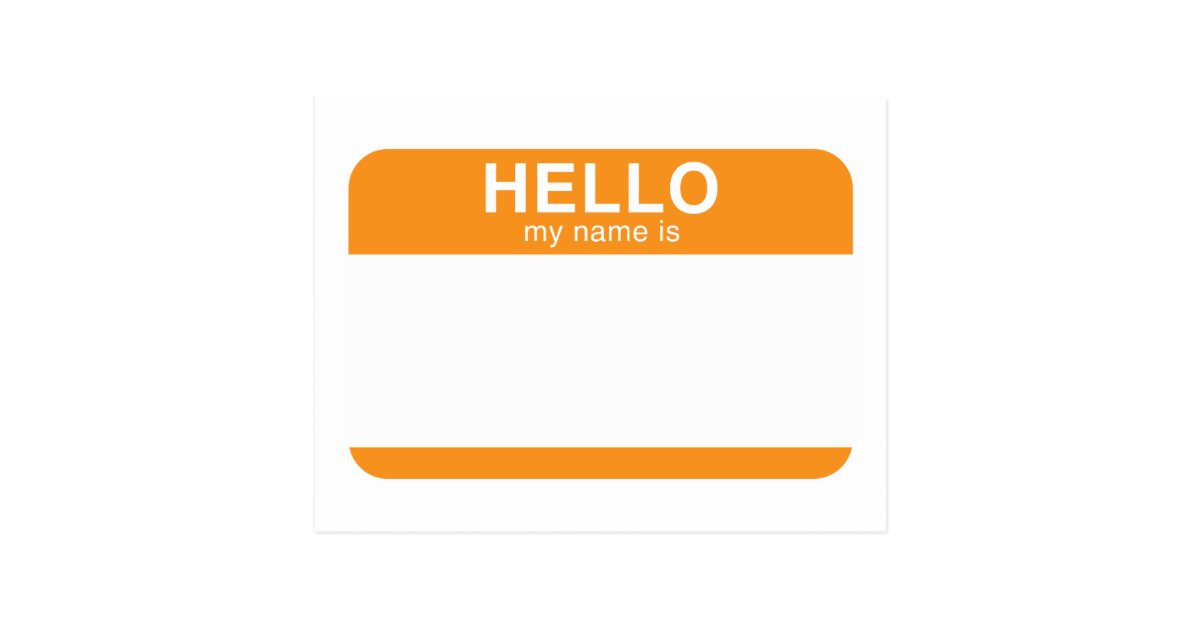 Hello my name is orange postcard zazzle