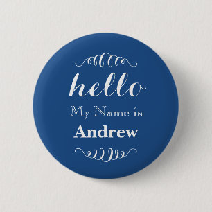 Hello My name is Personalized Any Custom Color Button