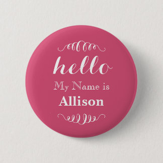 Hello My name is Personalized Any Custom Color Pinback Button
