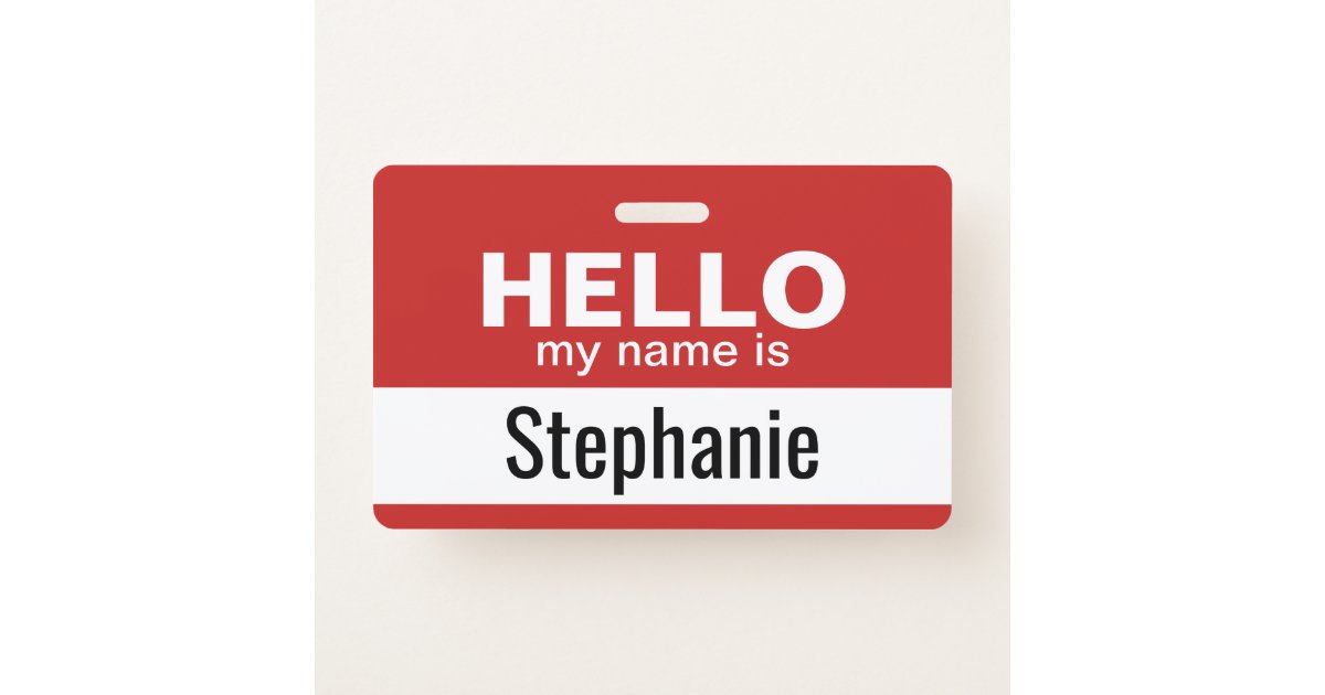 Hello my name is - personalized badge | Zazzle