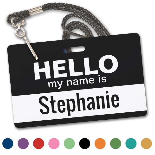 Hello my name is - personalized badge (Classic - Hello My Name Is - Plastic ID Badge. Available in Several Colors)