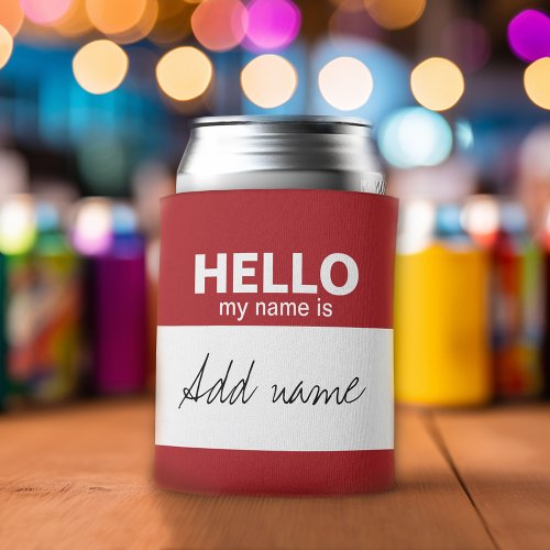 Hello my name is _ personalized can cooler