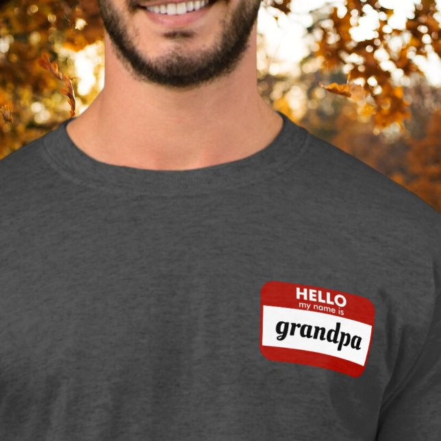 "Hello My Name Is" Personalized Pregnancy Reveal T-Shirt ("hello my name is" grandpa grandparent pregnancy reveal tshirt gift pregnancy announcement funny)